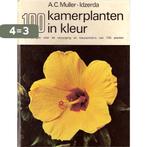 Honderd kamerplanten in kleur 9789021503400 Muller Idzerda, Boeken, Overige Boeken, Verzenden, Gelezen, Muller Idzerda