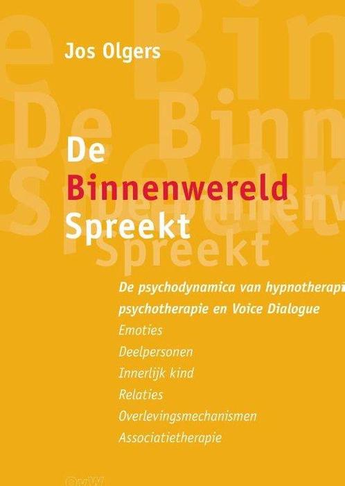 9789463451420 De binnenwereld spreekt Jos Olgers, Boeken, Studieboeken en Cursussen, Nieuw, Verzenden