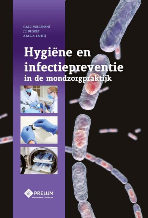 Hygiëne en infectiepreventie in de mondzorgpraktijk, Boeken, Wetenschap, Zo goed als nieuw, Verzenden
