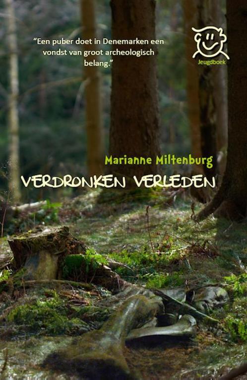 Verdronken verleden 9789490535865 Marianne Miltenburg, Boeken, Kinderboeken | Jeugd | 13 jaar en ouder, Gelezen, Verzenden