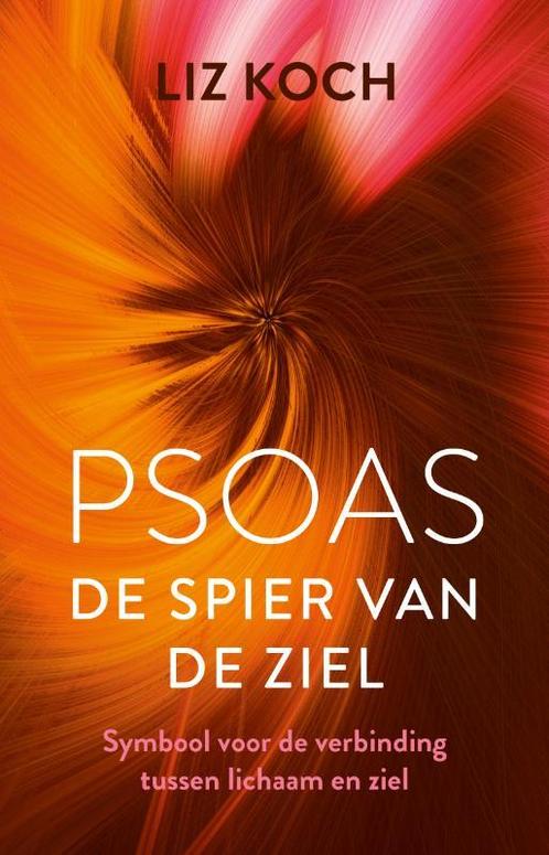 Psoas 9789020217025 Liz Koch, Boeken, Gezondheid, Dieet en Voeding, Zo goed als nieuw, Verzenden