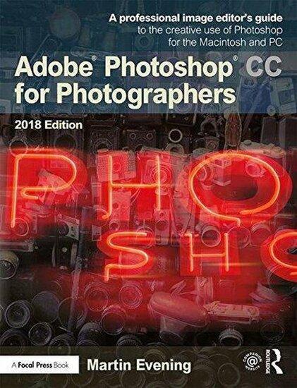 Adobe Photoshop CC for Photographers 2018 | 9781138086760, Boeken, Studieboeken en Cursussen, Verzenden