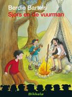 Sjors en de vuurman / Bikkels 9789027672261 Berdie Bartels, Verzenden, Zo goed als nieuw, Berdie Bartels