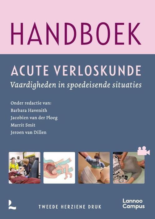 Handboek acute verloskunde   Herziene uitgave 9789401484053, Boeken, Studieboeken en Cursussen, Zo goed als nieuw, Verzenden