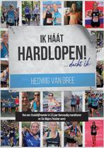 Ik háát hardlopen! ... dacht ik 9789090328973, Verzenden, Gelezen, Hedwig van Bree