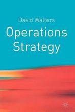 9780333961124 Operations Strategy | Tweedehands, Boeken, Verzenden, Zo goed als nieuw, David Walters