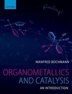 9780199668212 Organometallics and Catalysis, Verzenden, Nieuw, Manfred Bochmann