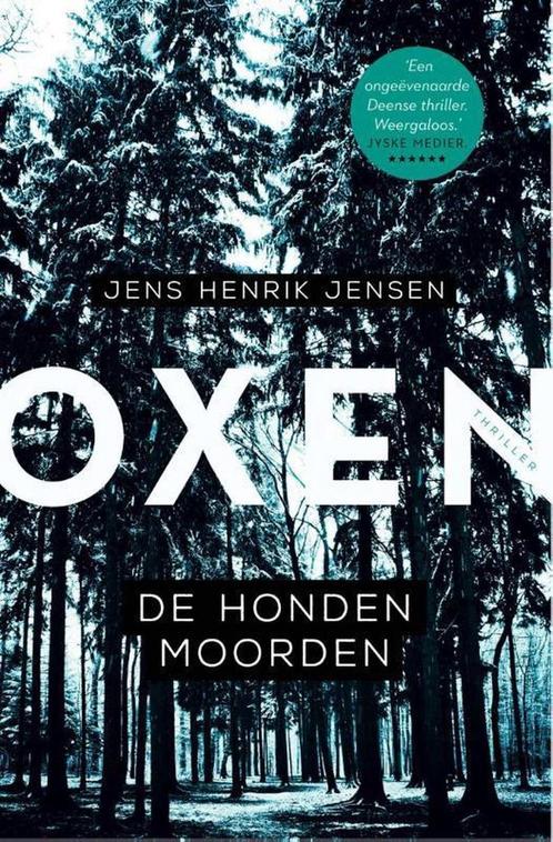 De hondenmoorden / Oxen / 1 9789400505780 Jens Henrik Jensen, Boeken, Thrillers, Gelezen, Verzenden