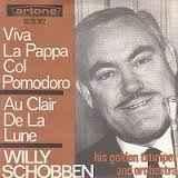 vinyl single 7 inch - Willy Schobben - Viva La Pappa Col..., Cd's en Dvd's, Vinyl Singles, Zo goed als nieuw, Verzenden