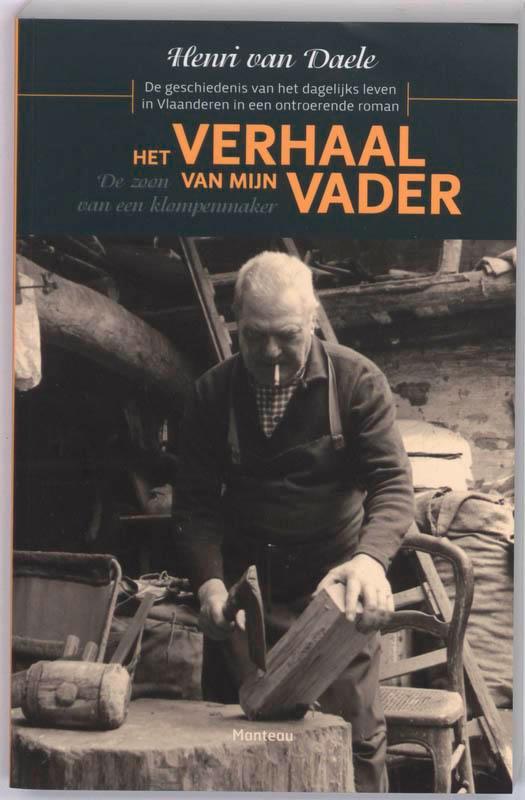 Het verhaal van mijn vader 9789022322611 H. van Daele, Boeken, Literatuur, Gelezen, Verzenden