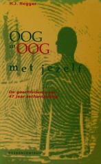 OOG IN OOG MET JEZELF 9789023905028 Hegger, Verzenden, Zo goed als nieuw, Hegger