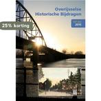 Overijsselse Historische Bijdragen 130e stuk 2015, Boeken, Geschiedenis | Stad en Regio, Verzenden, Gelezen, Lydie van Dijk