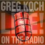 cd - Greg Koch And Other Bad Men - Live On The Radio, Zo goed als nieuw, Verzenden