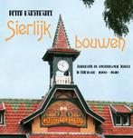 Sierlijk Bouwen 9789033009020 Peter Karstkarel, Boeken, Reisgidsen, Verzenden, Zo goed als nieuw, Peter Karstkarel