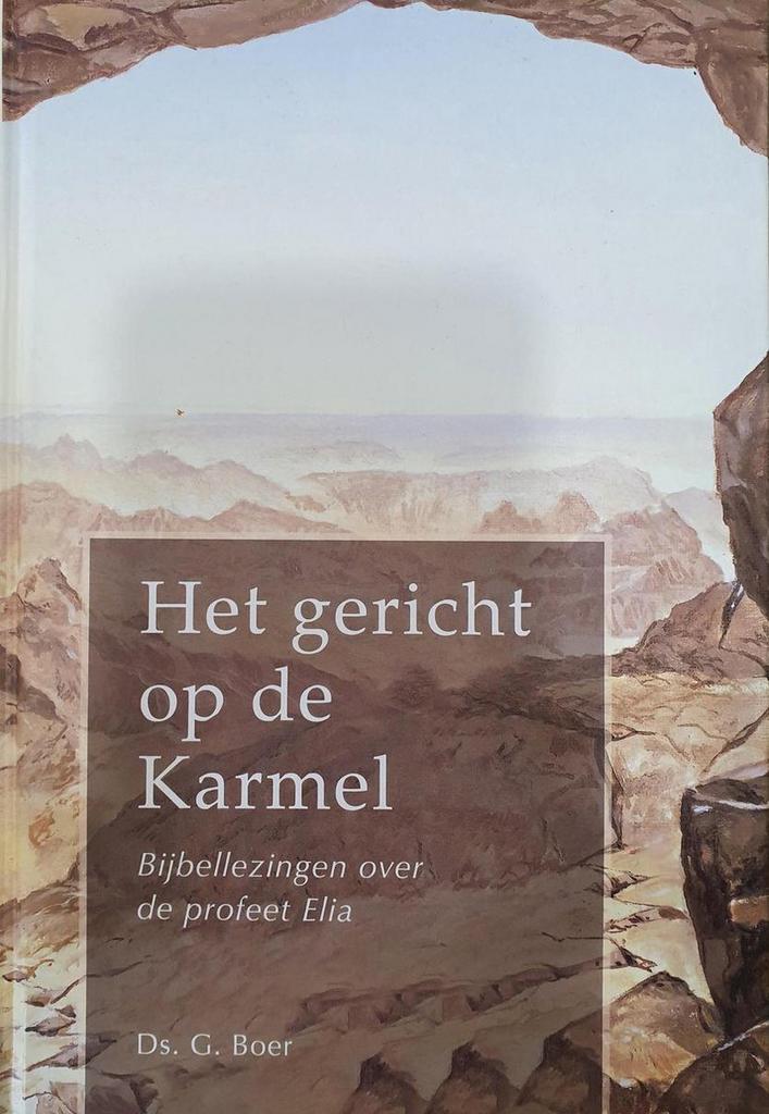 Het gericht op de karmel 9789033606991 G. Boer, Boeken, Godsdienst en Theologie, Gelezen, Verzenden