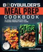 9780744085549 The Bodybuilders Meal Prep Cookbook, Verzenden, Zo goed als nieuw, Erin Stern