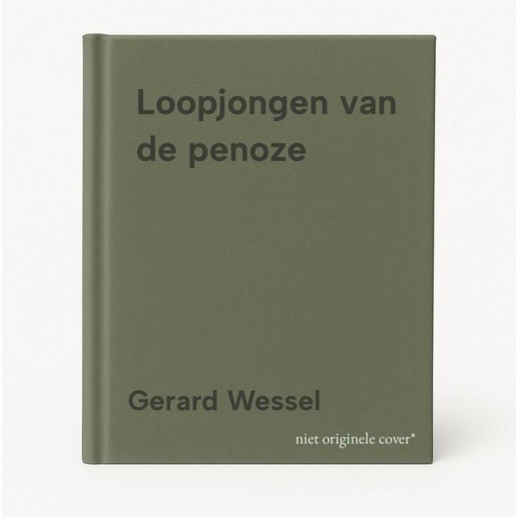 Loopjongen van de penoze 9789089755964 Gerard Wessel, Boeken, Thrillers, Zo goed als nieuw, Verzenden