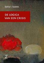 De logica van een crisis - Sylvia Saakes - 9789077478363 - P, Boeken, Verzenden, Nieuw