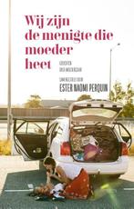 Wij zijn de menigte die moeder heet (9789044639636), Verzenden, Nieuw