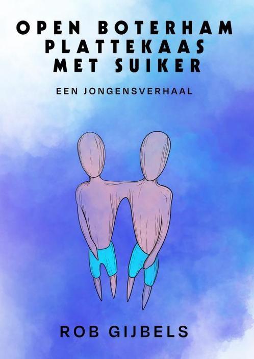 Open-boterham-plattekaas-met-suiker 9789465124070, Boeken, Romans, Zo goed als nieuw, Verzenden
