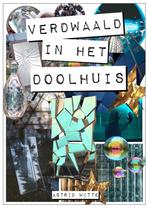 Verdwaald in het doolhuis 9789403729732 Astrid Witte, Boeken, Verzenden, Gelezen, Astrid Witte