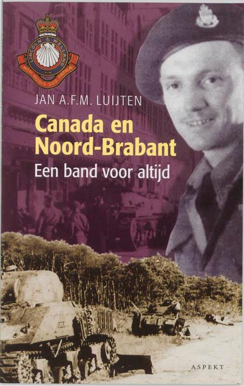 Canada en Noord-Brabant 9789059110618 J.A.F.M. Luijten, Boeken, Geschiedenis | Wereld, Gelezen, Verzenden