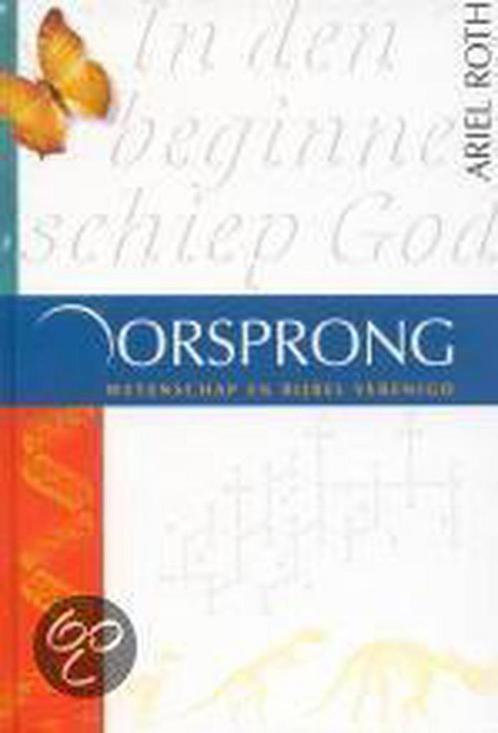OORSPRONG WETENSCHAP EN BIJBEL VERENIGD 9789058293060, Boeken, Godsdienst en Theologie, Gelezen, Verzenden