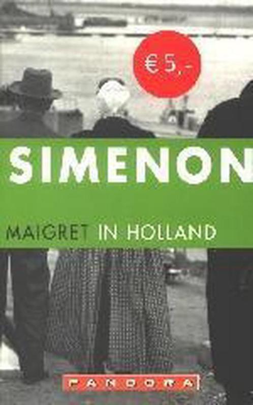 Maigret in Holland / Maigret 9789025416492 Georges Simenon, Boeken, Romans, Gelezen, Verzenden