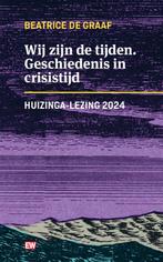 Wij Zijn De Tijden | 9789463481229 | De Graaf, Beatrice, Ophalen of Verzenden, Nieuw, De Graaf, Beatrice
