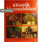 KLEURRIJK BLOEMSCHIKKEN 9789021002712 Lestrieux, Verzenden, Gelezen, Lestrieux
