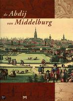 De Abdij van Middelburg 9789053452967, Verzenden, Gelezen