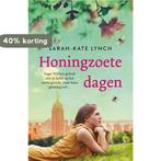 Honingzoete dagen 9789026136931 Sarah-Kate Lynch, Verzenden, Zo goed als nieuw, Sarah-Kate Lynch