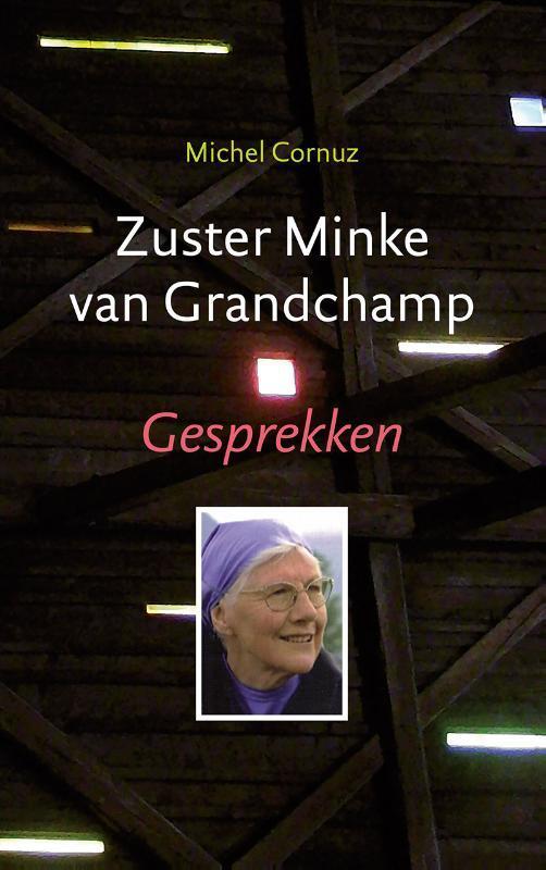 Zuster Minke van Grandchamp 9789043526012 Michel Cornuz, Boeken, Godsdienst en Theologie, Zo goed als nieuw, Verzenden