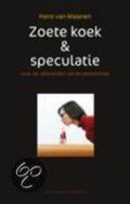 Zoete koek en speculatie 9789025418175 H. van Maanen, Boeken, Verzenden, Gelezen, H. van Maanen