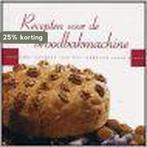 Recepten Voor De Broodbakmachine 9789059641594 F. van Arkel, Verzenden, Gelezen, F. van Arkel