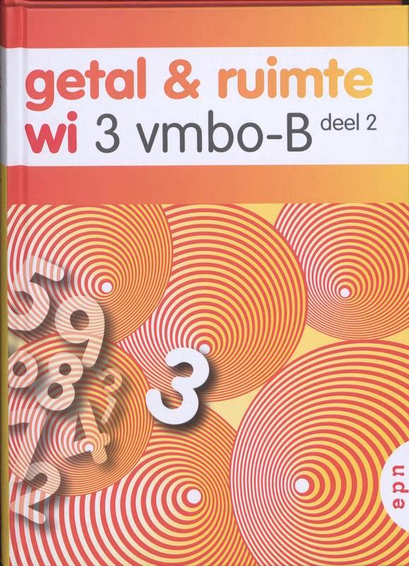 Getal en Ruimte wi 3 Vmbo-B deel 2 9789011104457, Boeken, Schoolboeken, Zo goed als nieuw, Verzenden