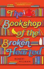 The Bookshop of the Broken Hearted 9780571349784, Verzenden, Zo goed als nieuw, Robert Hillman
