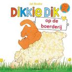 Dikkie Dik op de boerderij Jet Boeke 9789462292086 Jet Boeke, Verzenden, Gelezen, Jet Boeke