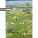 Wymbritseradiel Wer is it lan sa wiid... 9789077948576, Boeken, Verzenden, Zo goed als nieuw, K. Gildemacher