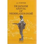 De Japanse Aanval op Nederlands-Indië 9789061003021, Boeken, Gelezen, J.J. Nortier, Verzenden