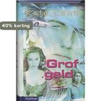 Grof geld / Kate Cann-trilogie 2 / 1 9789020621464 K. Cann, Verzenden, Gelezen, K. Cann