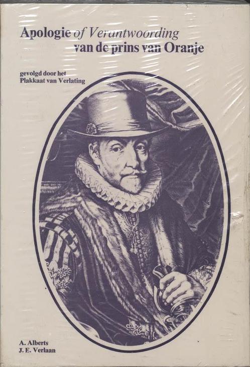 Apologie, of Verantwoording van de prins van Oranje 1581 ;, Boeken, Geschiedenis | Wereld, Gelezen, Verzenden