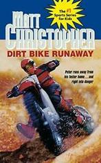 Dirt Bike Runaway by Christopher, Matt New   ,,, Verzenden, Zo goed als nieuw, Matt Christopher