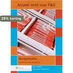 Reorganisaties / Actueel Recht voor P&O 9789013041774, Verzenden, Zo goed als nieuw, F. Makker