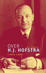 Over H.J. Hofstra (1904-1999) 9789462909823 L.J.A. Pieterse, Verzenden, Zo goed als nieuw, L.J.A. Pieterse