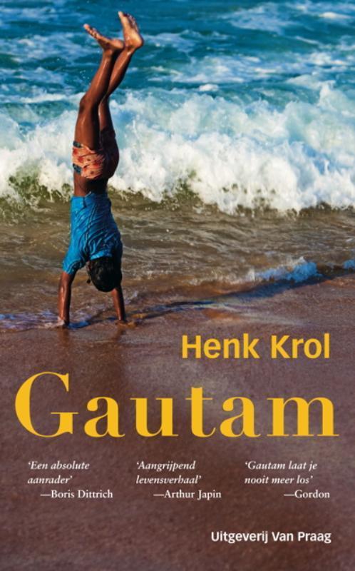 Gautam 9789049025052 Henk Krol, Boeken, Romans, Gelezen, Verzenden
