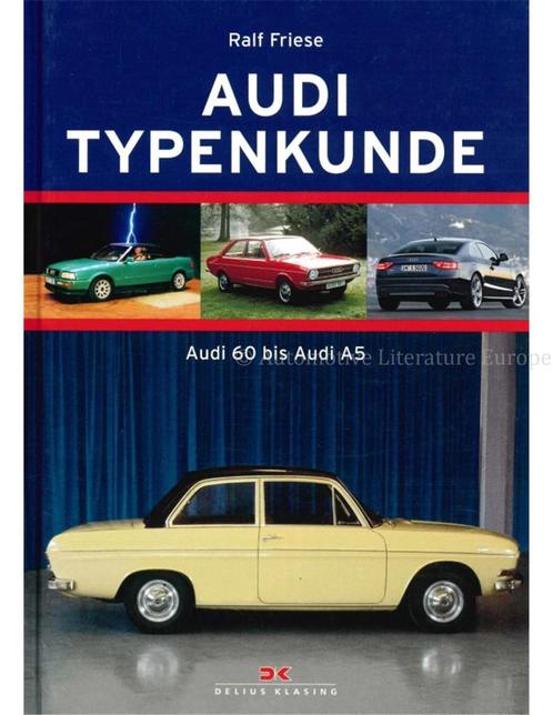 AUDI TYPENKUNDE, AUDI 60 bis AUDI A5, Boeken, Auto's | Boeken, Audi