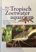 Het tropisch zoetwateraquarium / Tirion natuur 9789052103563, Boeken, Verzenden, Gelezen, G. Sandford