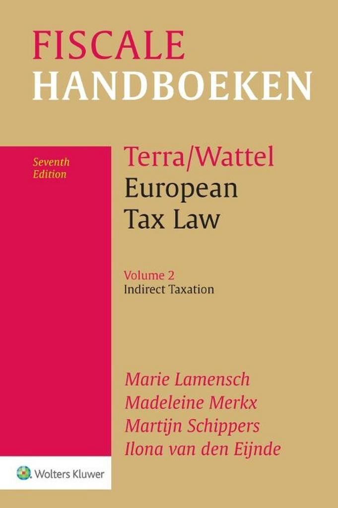 9789013165487 European Tax Law Volume 2 Indirect Taxation, Boeken, Schoolboeken, Zo goed als nieuw, Verzenden