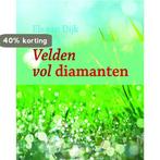 Velden vol diamanten 9789058816351 Els J. van Dijk, Boeken, Verzenden, Gelezen, Els J. van Dijk